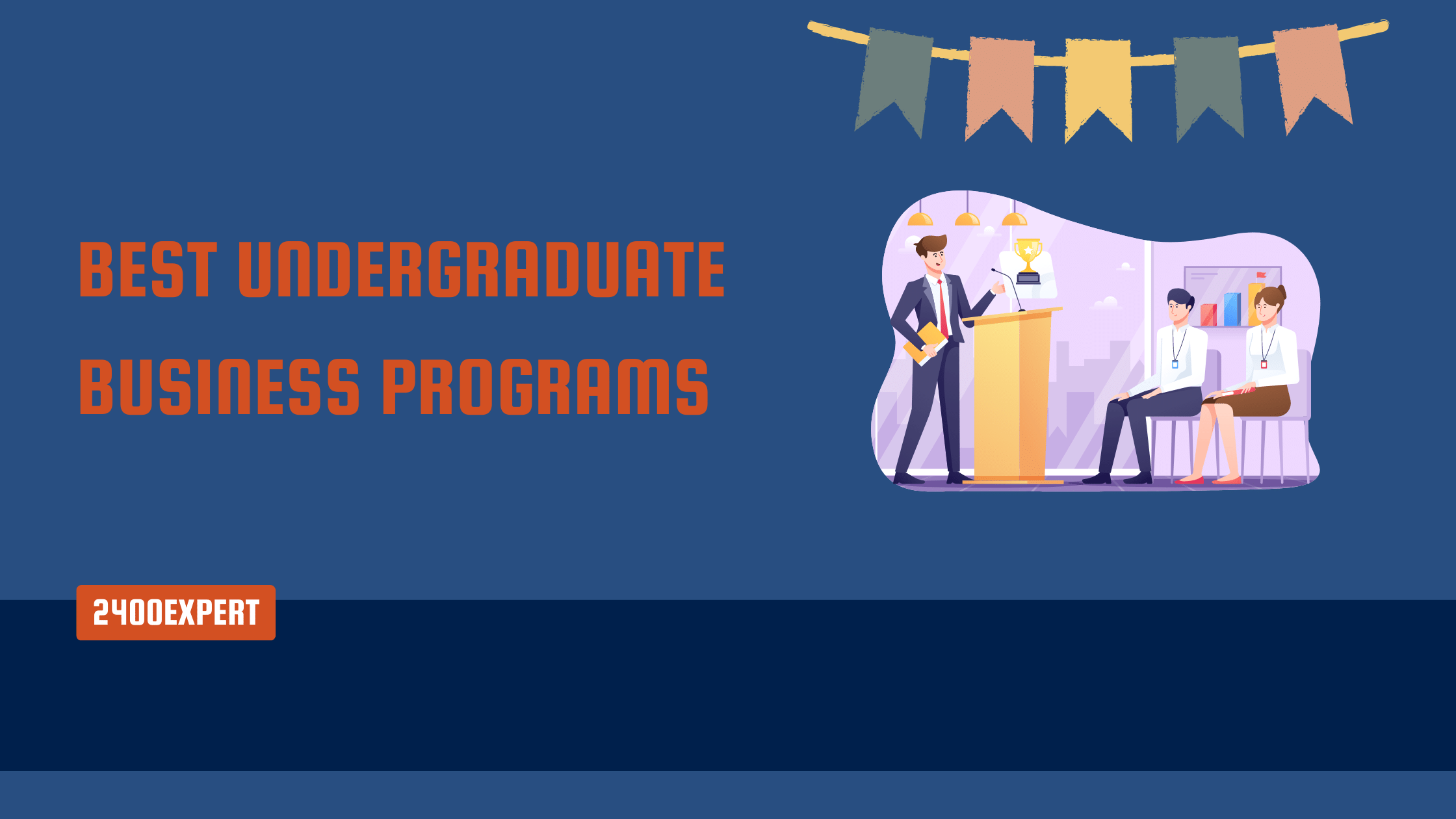 11 Best Undergraduate Business Programs In 2023 11 Best Undergraduate Business Programs In 2023