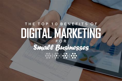 The Top 10 Benefits Of Digital Marketing For Small Businesses Tipping The Top 10 Benefits Of Digital Marketing For Small Businesses Tipping